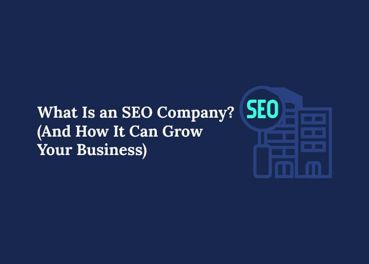 What is an SEO Company