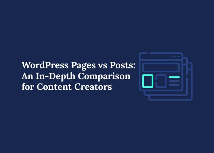 WordPress Pages vs Posts