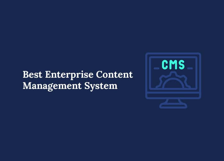 Best Enterprise Content Management System