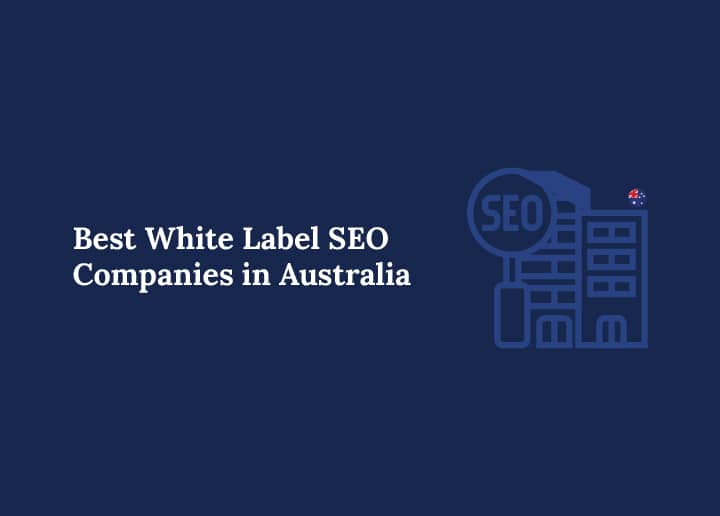 Best White Label SEO Companies in Australia