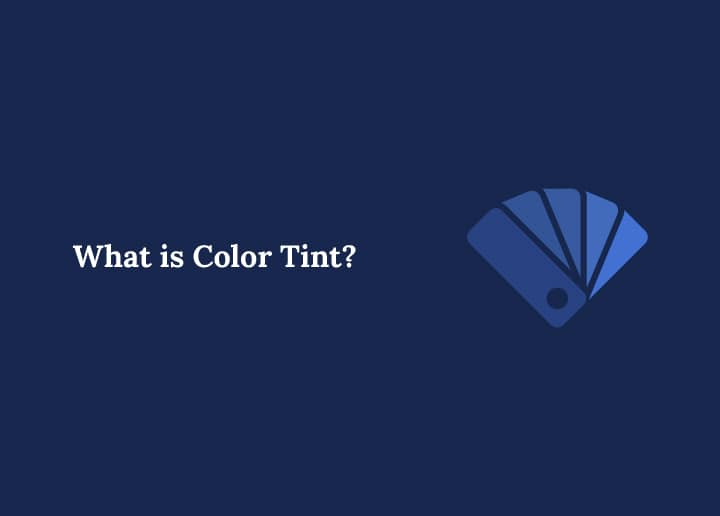 What is Color Tint