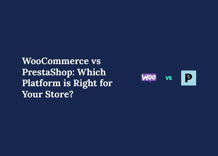 WooCommerce vs PrestaShop