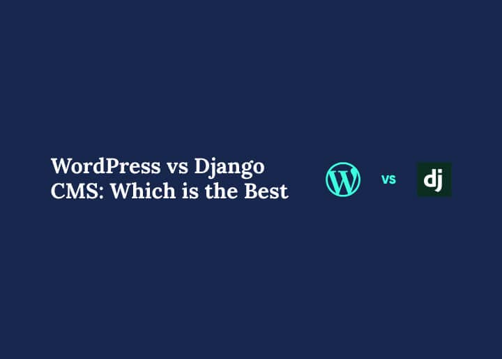 WordPress vs Django CMS