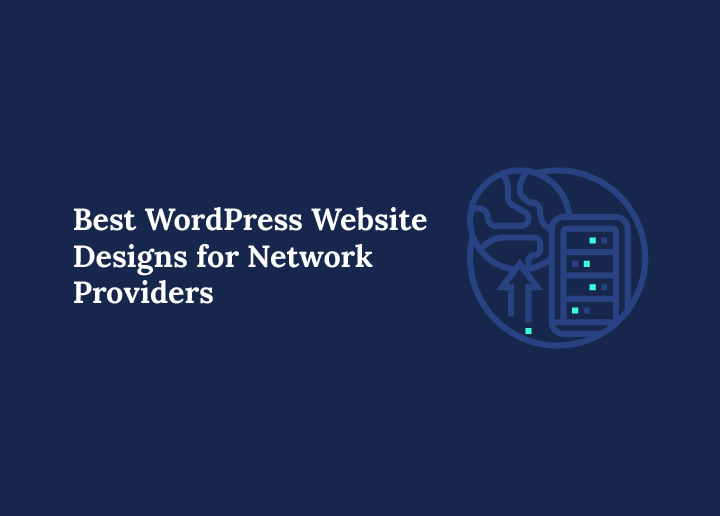 Best WordPress Website Designs for Network Providers