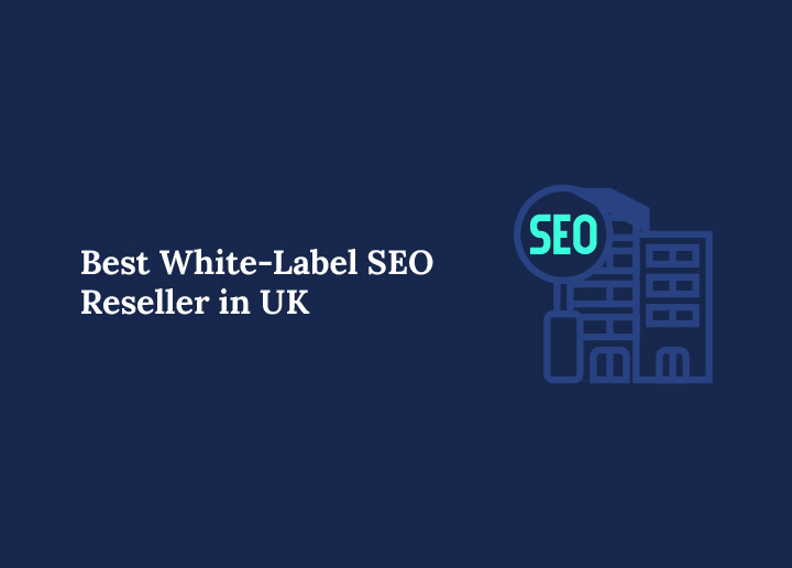 Best-white-label-seo-reseller-in-uk