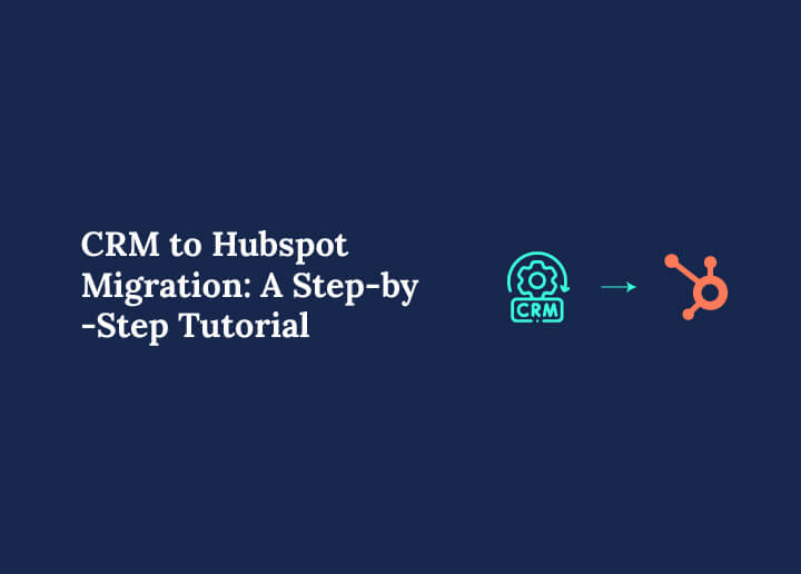 CRM to Hubspot Migration