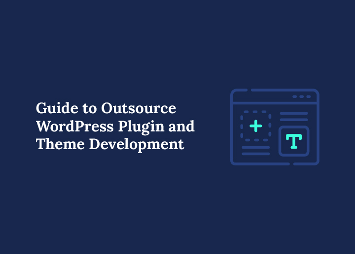 Guide-to-outsource-wordpress-plugin-and-theme-development