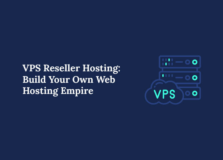 VPS Reseller Hosting