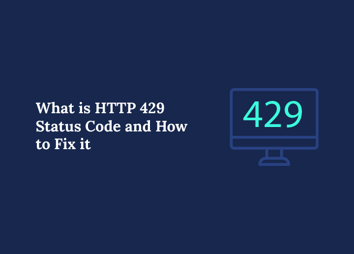 What is HTTP 429 Status Code and How to Fix it