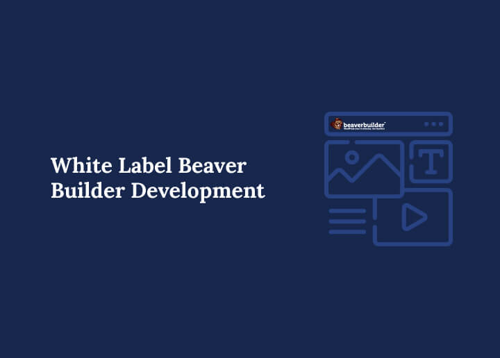 White Label Beaver Builder Development