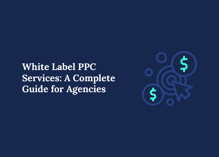 White-label-ppc-services-a-complete-guide-for-agencies