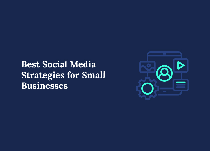 Best-social-media-strategies-for-small-businesses