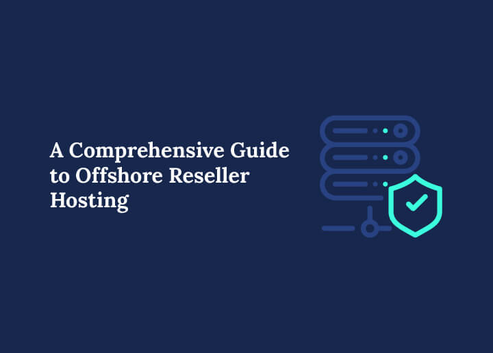 Guide to Offshore Reseller Hosting