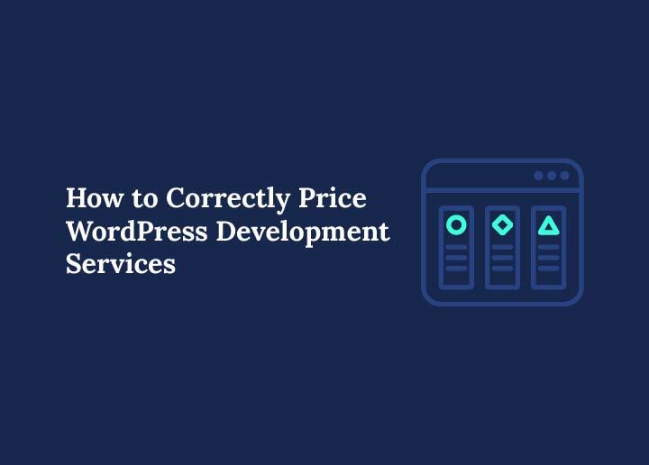 How-to-correctly-price-wordpress-development-services