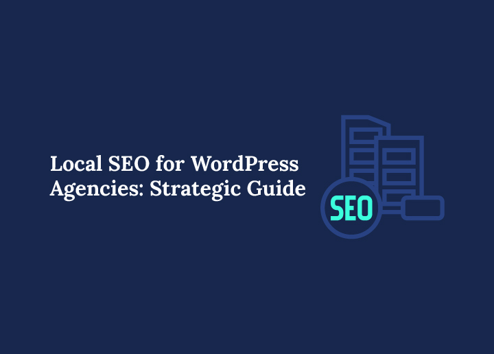 Local-seo-for-wordpress-agencies
