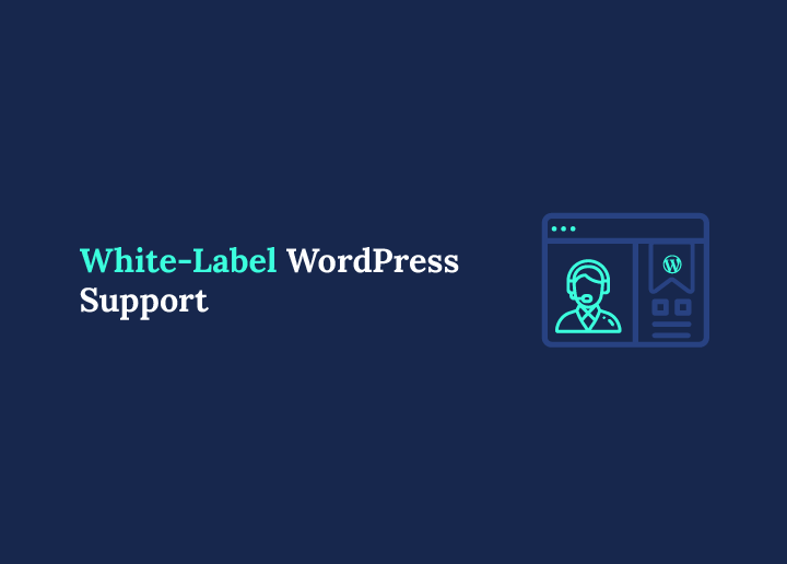 White-Label WordPress Support