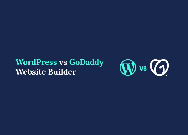WordPress vs GoDaddy Website Builder