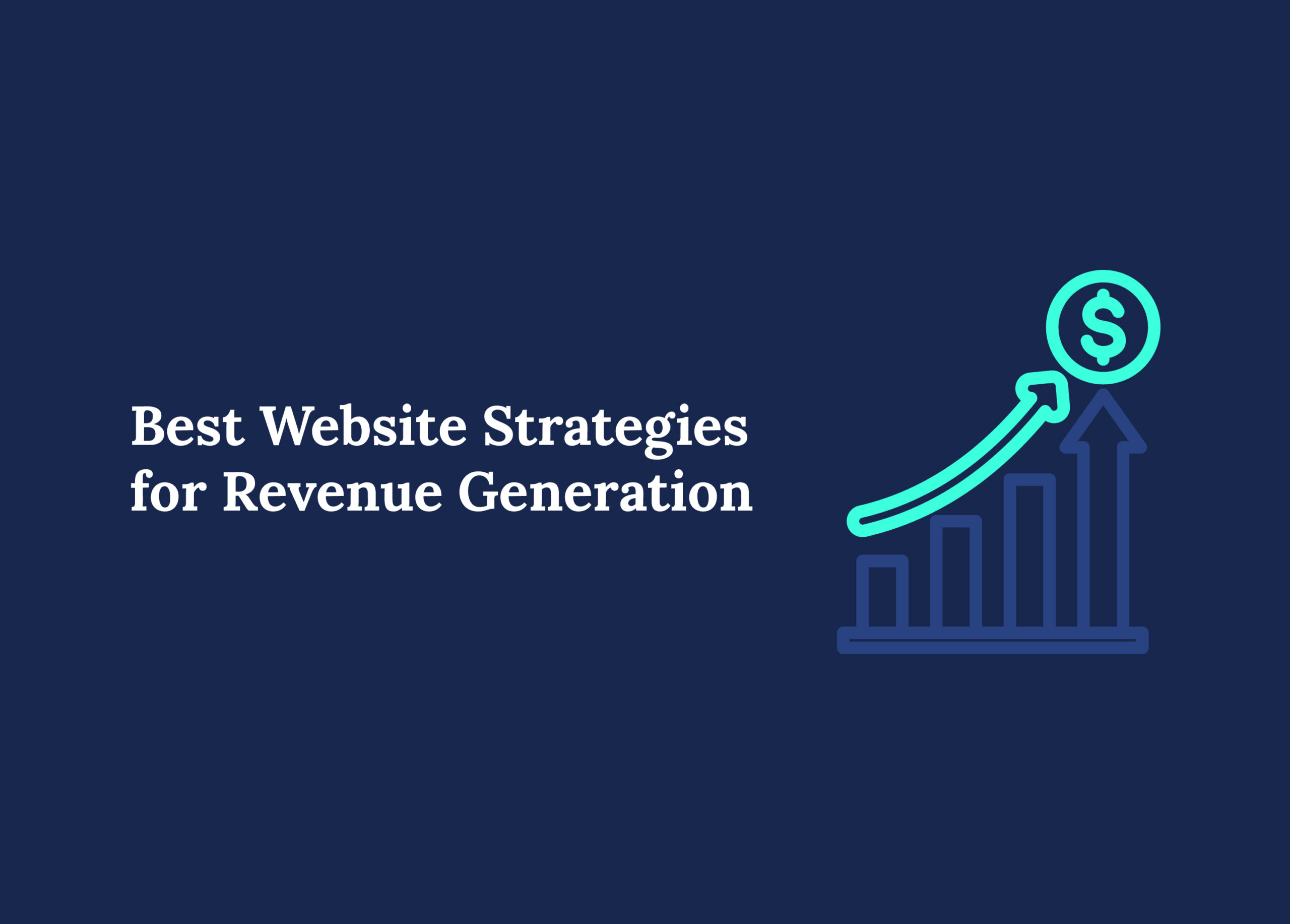 Best Website Strategies for Revenue Generation