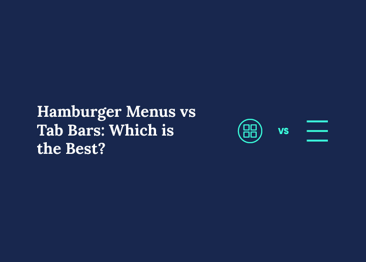 Hamburger Menus vs Tab Bars
