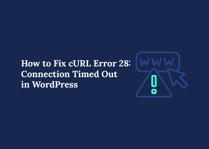 How-to-fix-curl-error28-in-wordpress