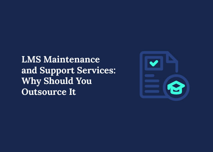 LMS Maintenance and Support Services Outsource