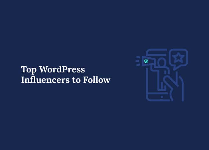 Top WordPress Influencers to Follow