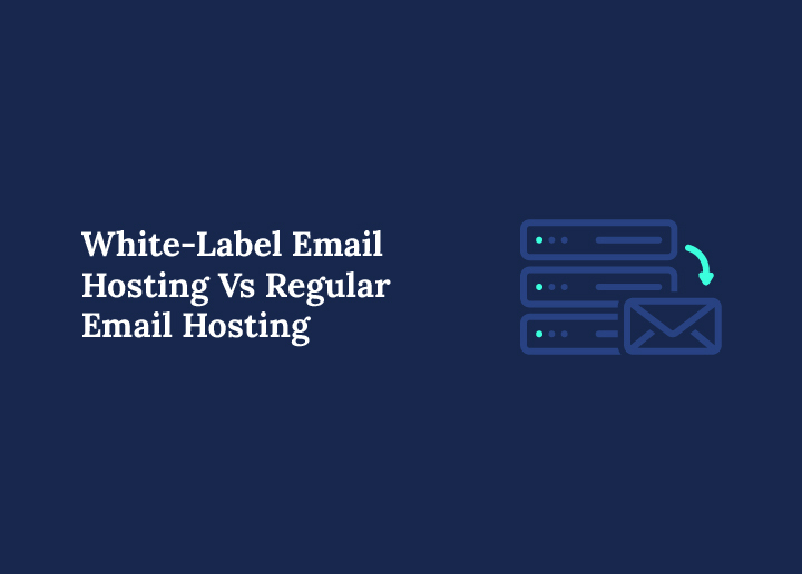 White-label-email-hosting-vs-regular-email-hosting