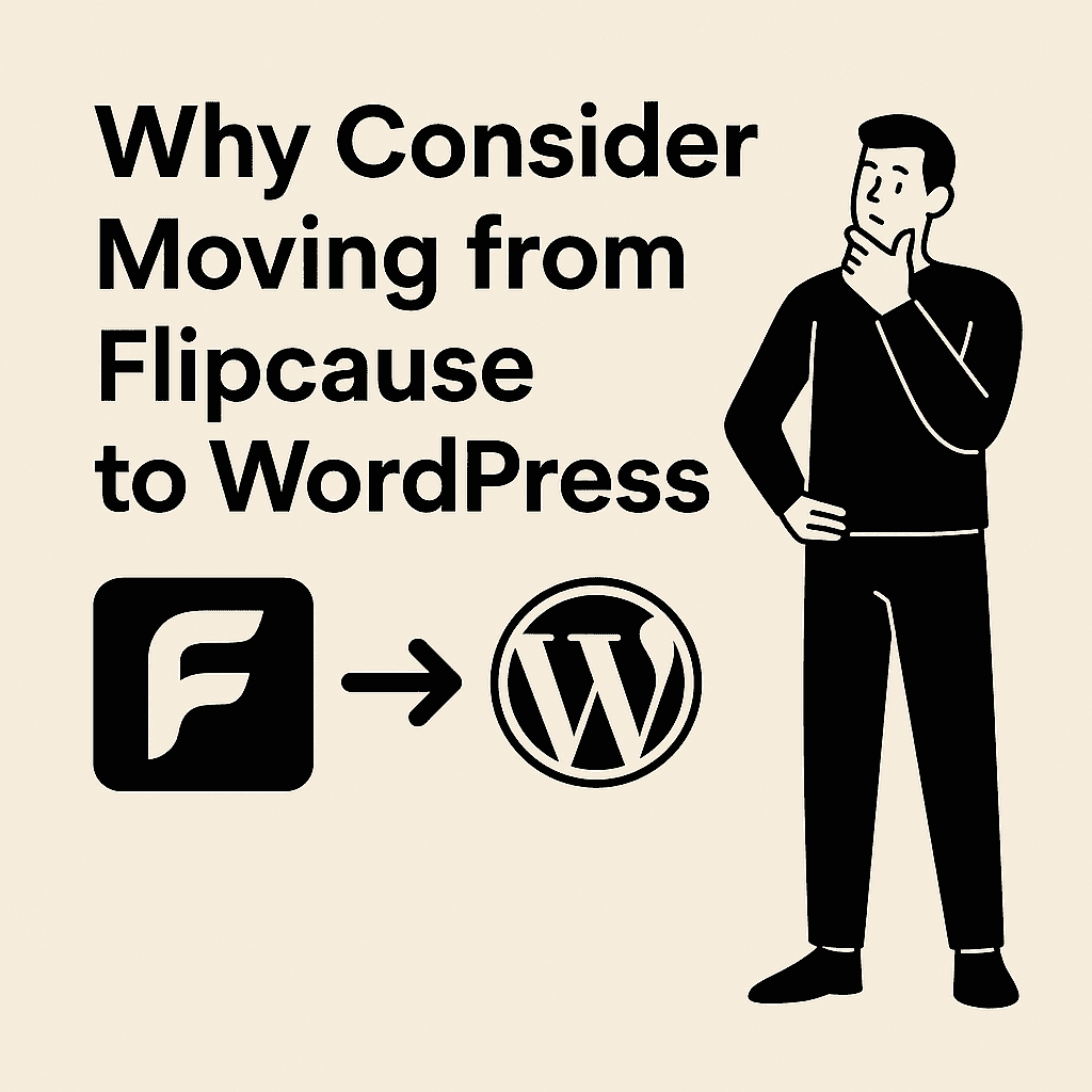 How to Migrate Your Website from Flipcause to WordPress? 78 Why Consider Moving from Flipcause to WordPress