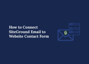 connect siteground email to website contact form