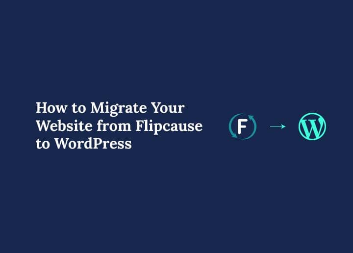 migrate your website from flipcause to wordpress