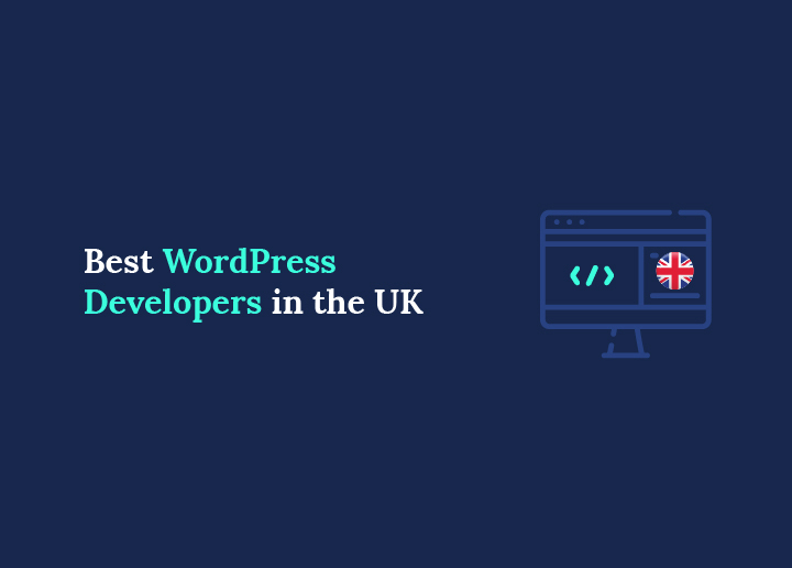 Best WordPress Developers in the UK Expert Picks