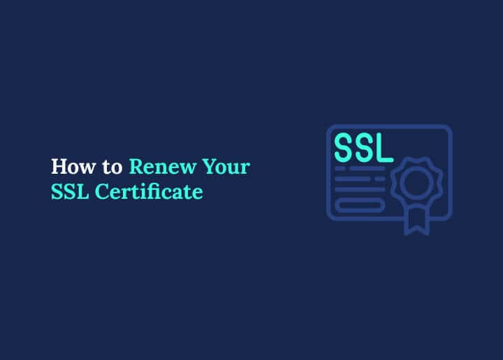 How to Renew Your SSL Certificate