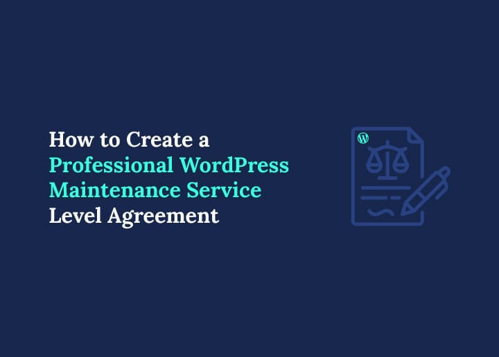How to Create a Professional WordPress Maintenance Service Level Agreement