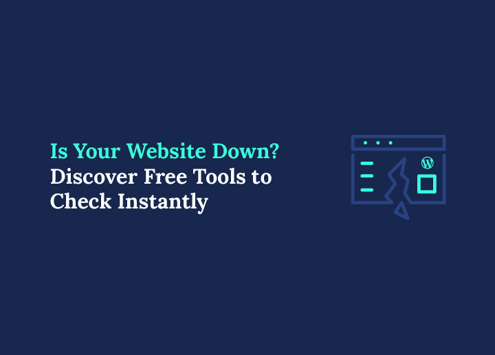 Is Your Website Down Discover Free Tools to Check Instantly