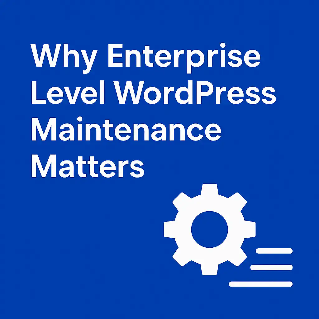 Enterprise WordPress Maintenance Services: Managed Care for High-Traffic Sites 78 Enterprise WordPress Maintenance