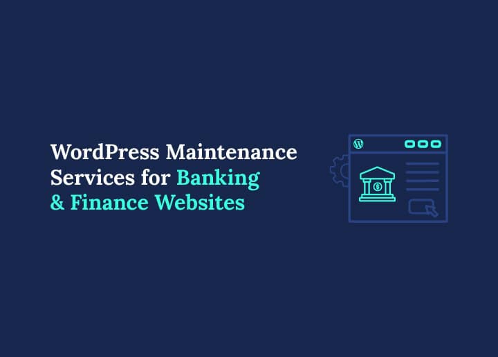 WordPress Maintenance Services for Banking and Finance Website