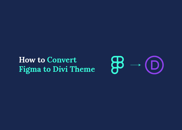 How to Convert Figma to Divi Theme