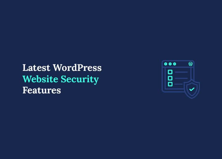 Latest WordPress Website Security Features for 2026