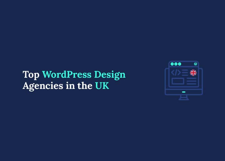 WordPress Design Agencies in the UK