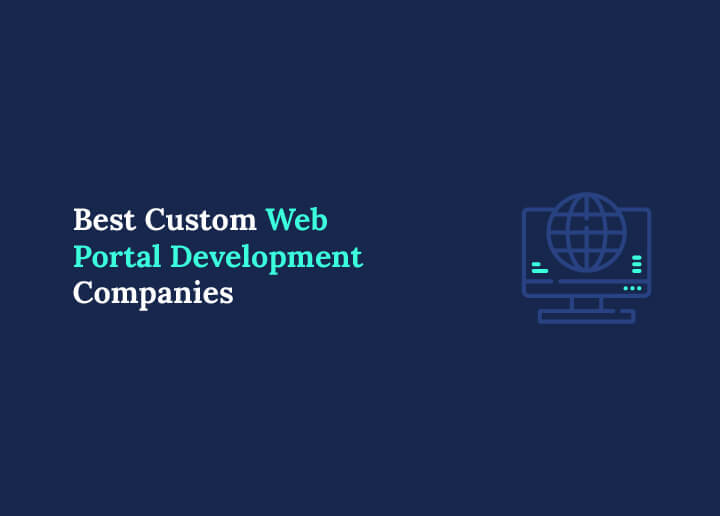 Best Custom Web Portal Development Companies