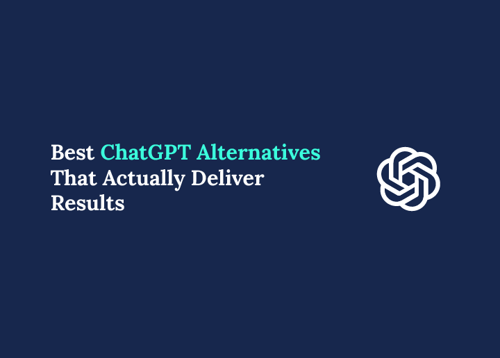 The Best ChatGPT Alternatives That Actually Deliver Results