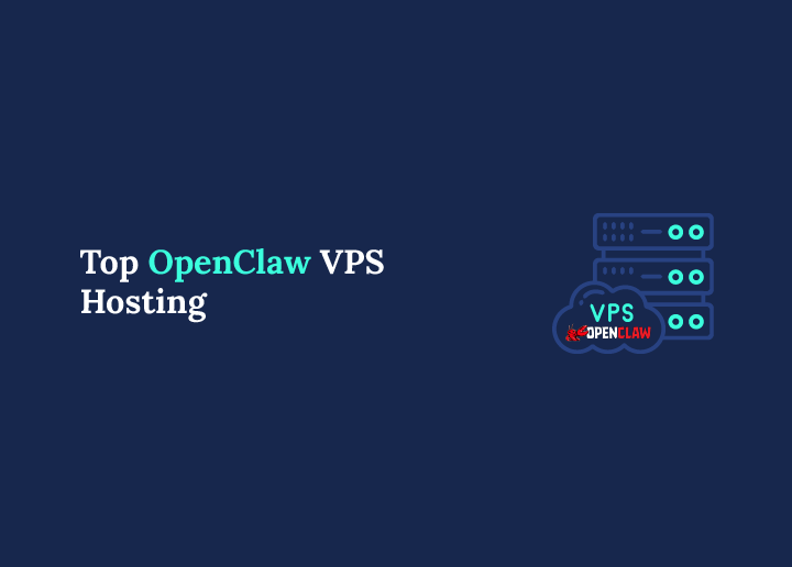 Top OpenClaw VPS Hosting Options