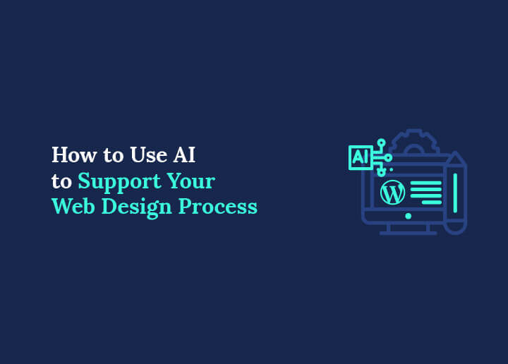 How to Use AI to Support Your Web Design Process