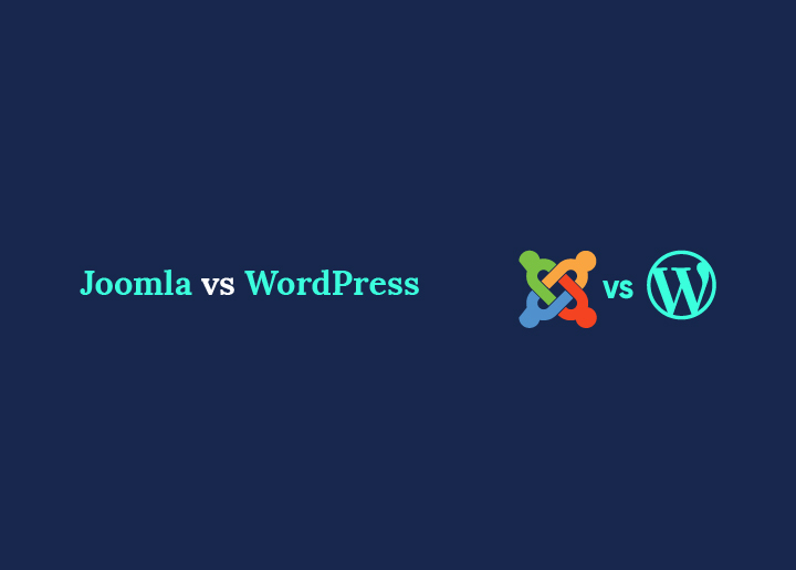 Joomla vs WordPress Which One is Better for Your Website