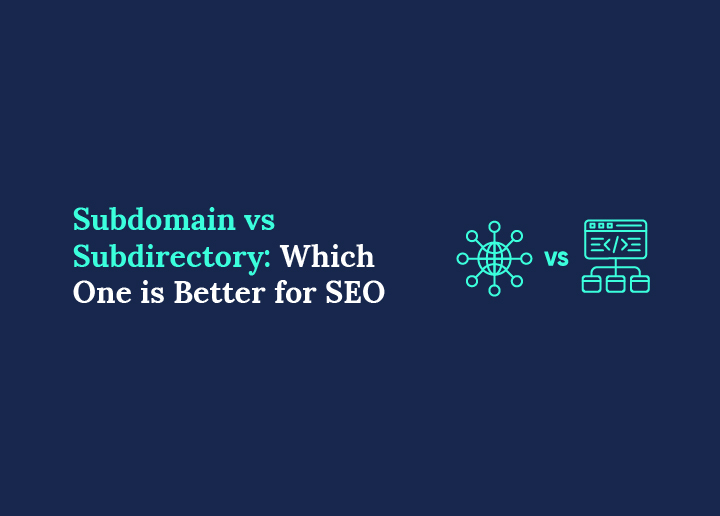 Subdomain vs Subdirectory Which One is Better for SEO