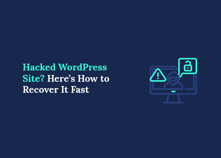 WordPress Hacked Here's How to Fix a Hacked WordPress Site