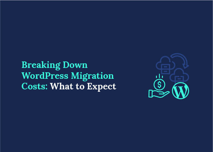 WordPress Migration Costs