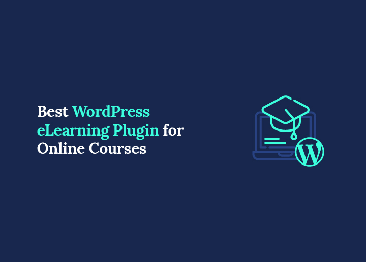 Best WordPress eLearning Plugin for Online Courses