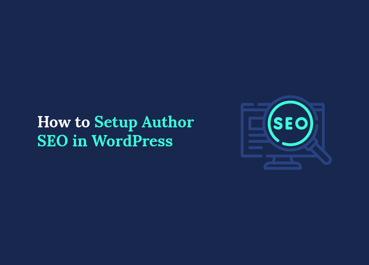 How to Set Up Author SEO in WordPress Step by Step
